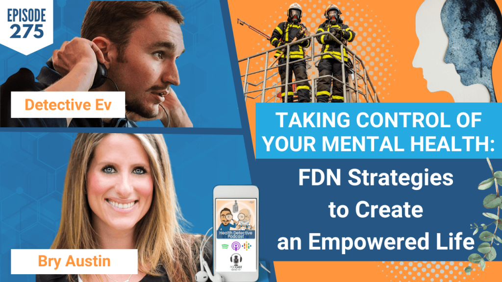 Bry Austin on FDN Health Detective Podcast Episode 275
